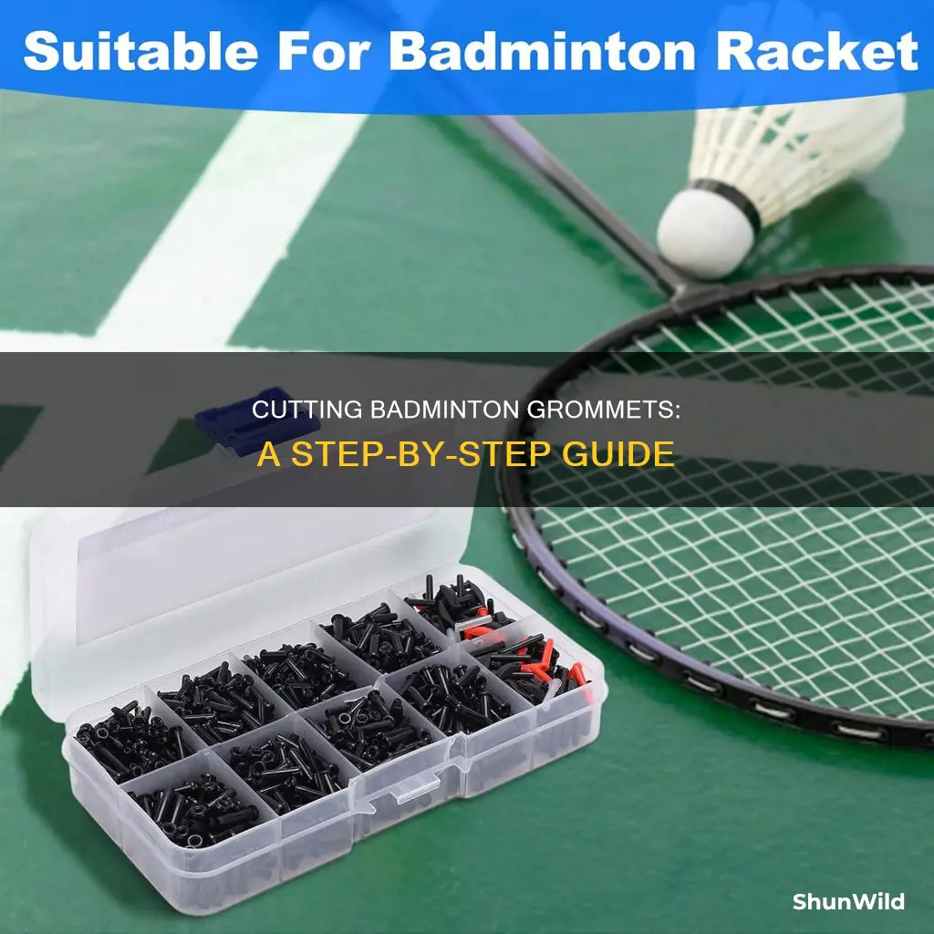 how to cut badminton grommet
