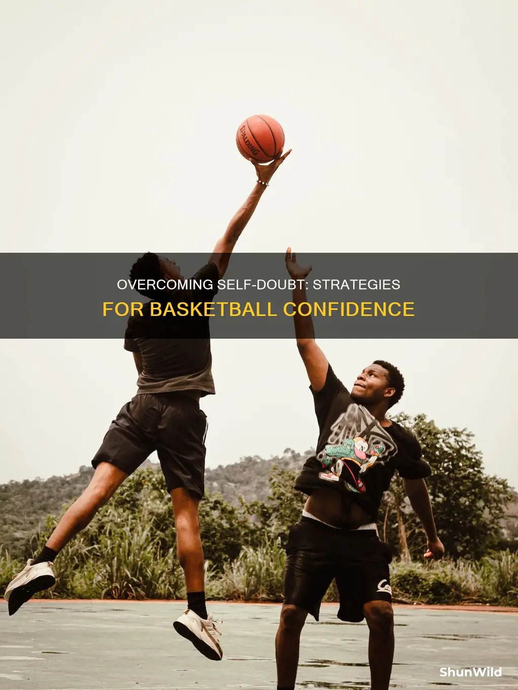 how to deal with confidence issues in basketball