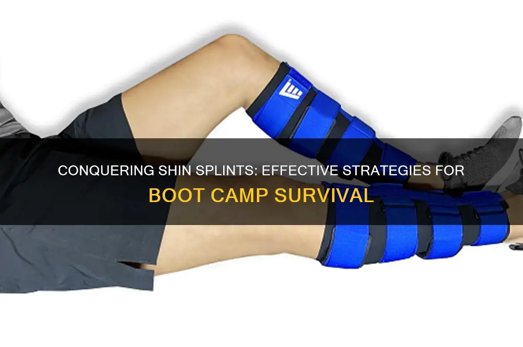 how to deal with shin splints in boot camp