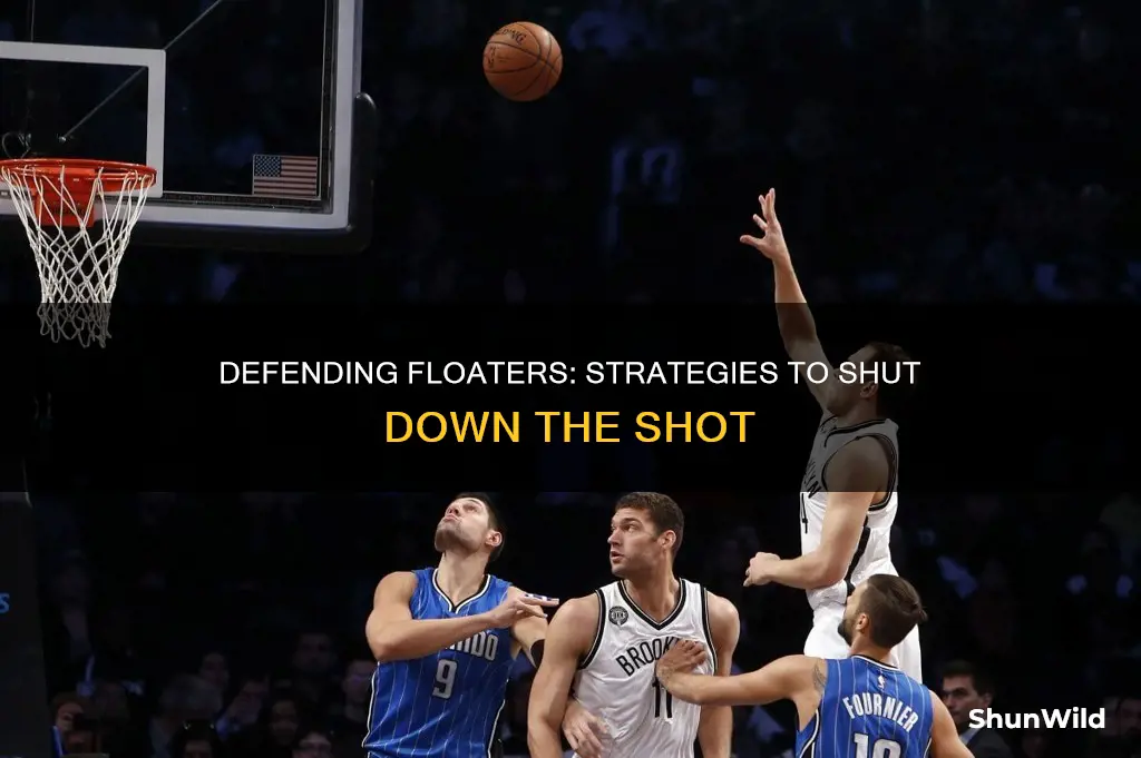 how to defend a floater in basketball
