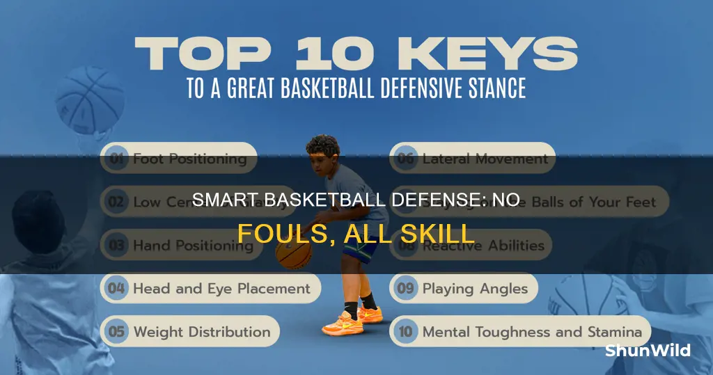 how to defend in basketball without fouling