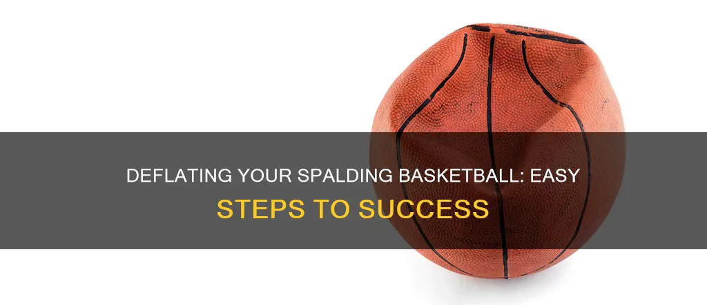 how to deflate a spalding basketball