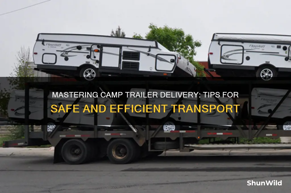 how to deliver camp trailers