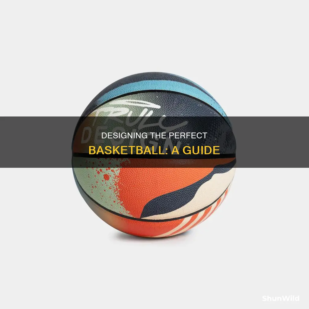 how to design a basketball ball