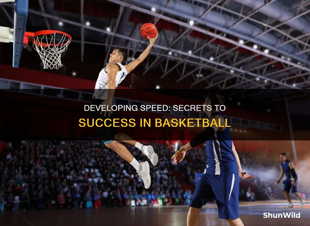 how to develop speed in basketball