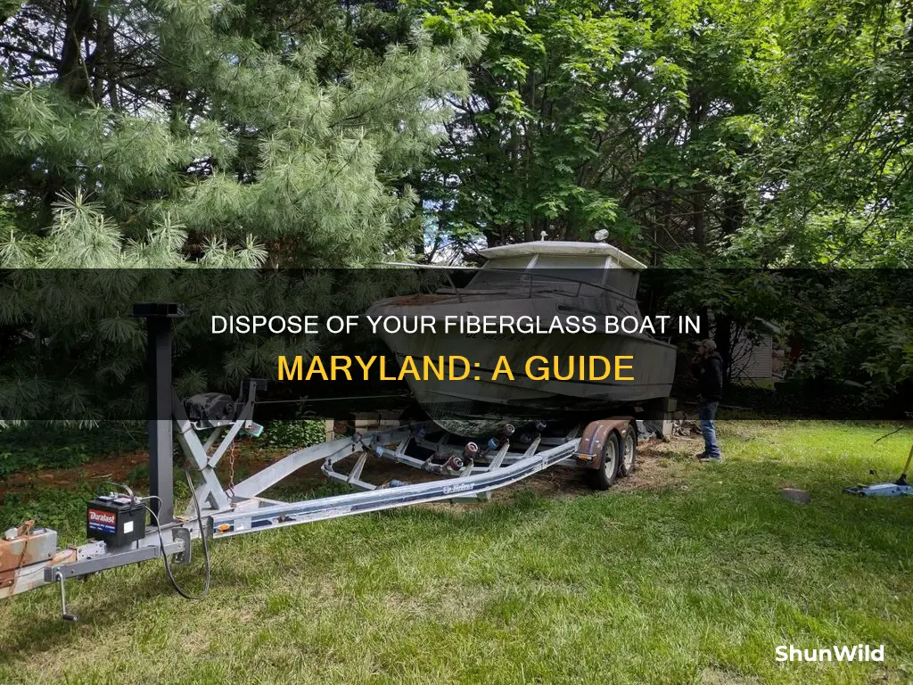 how to dispose of a fiberglass boat in maryland