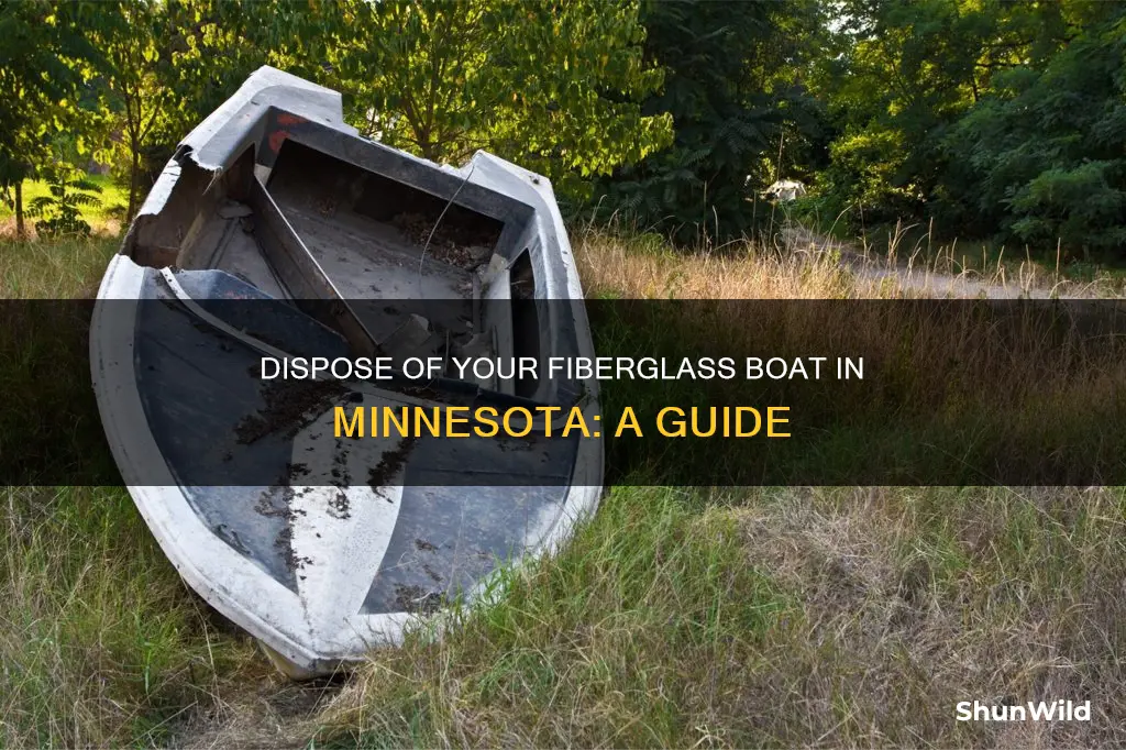 how to dispose of a fiberglass boat in minnesota