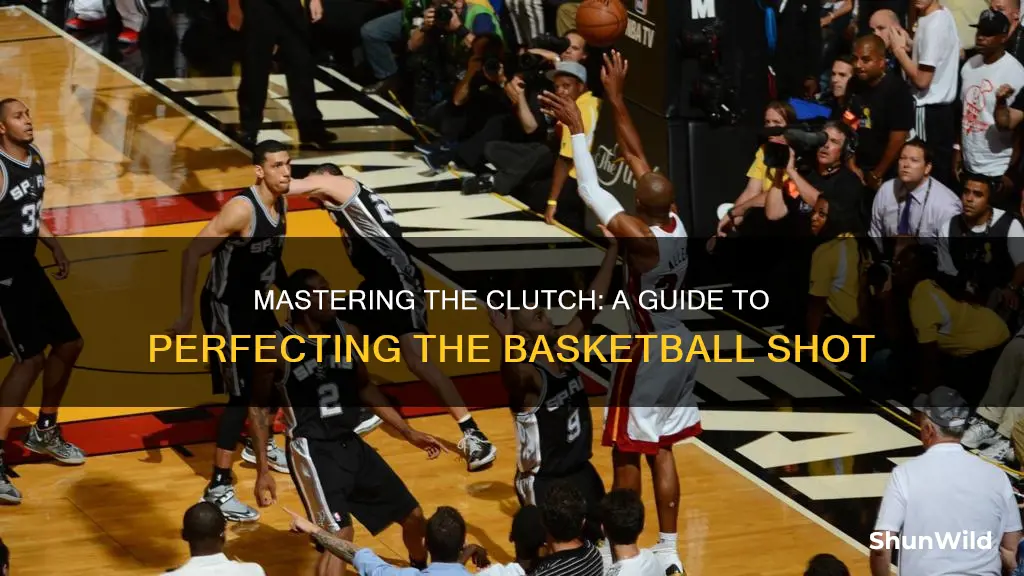 how to do a clutch shot in basketball