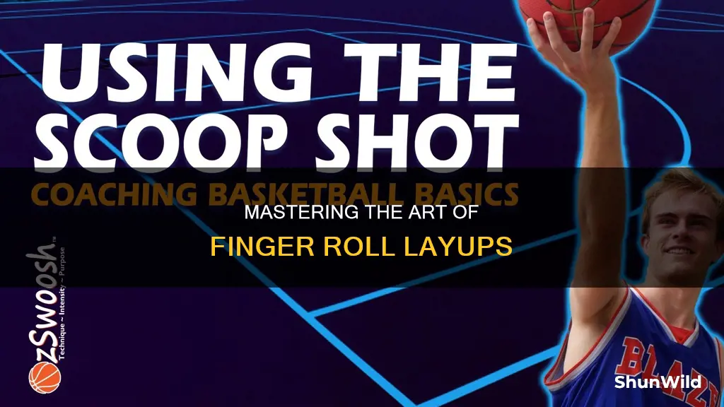 how to do a finger roll layup in basketball