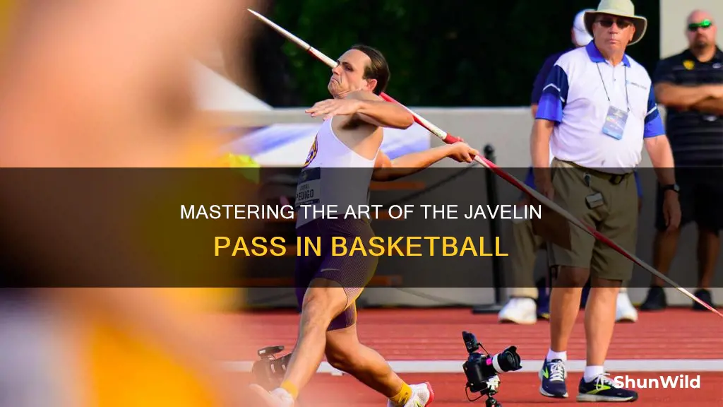 how to do a javelin pass in basketball