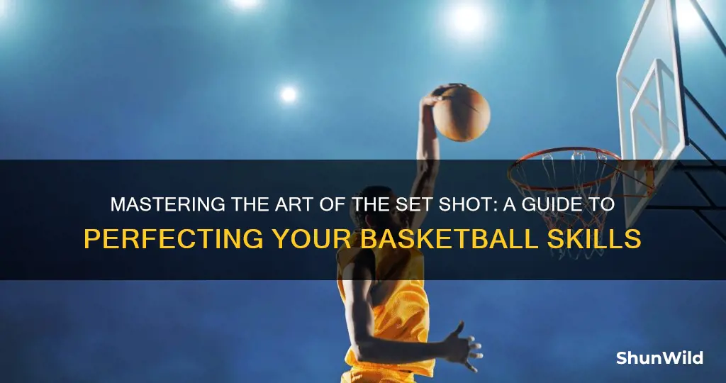 how to do a set shot in basketball