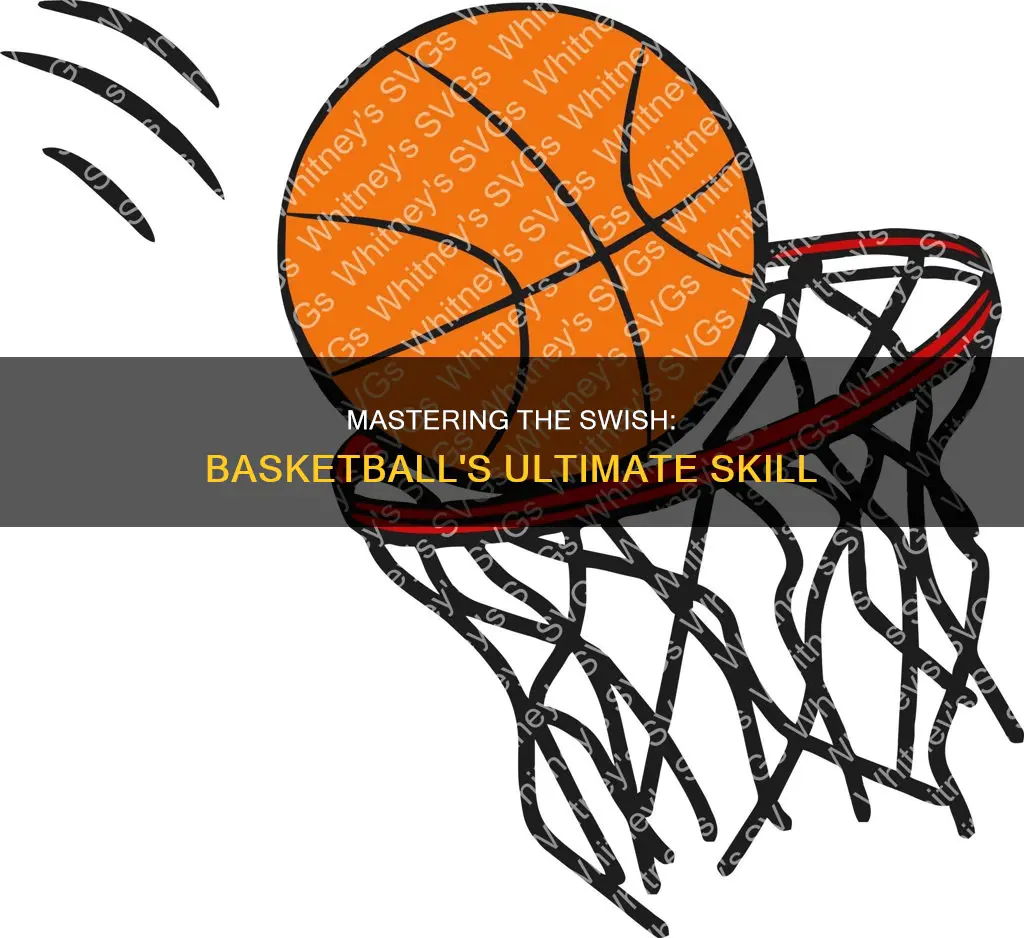how to do a swish in basketball