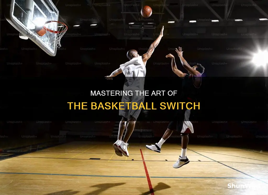 how to do a switch in basketball