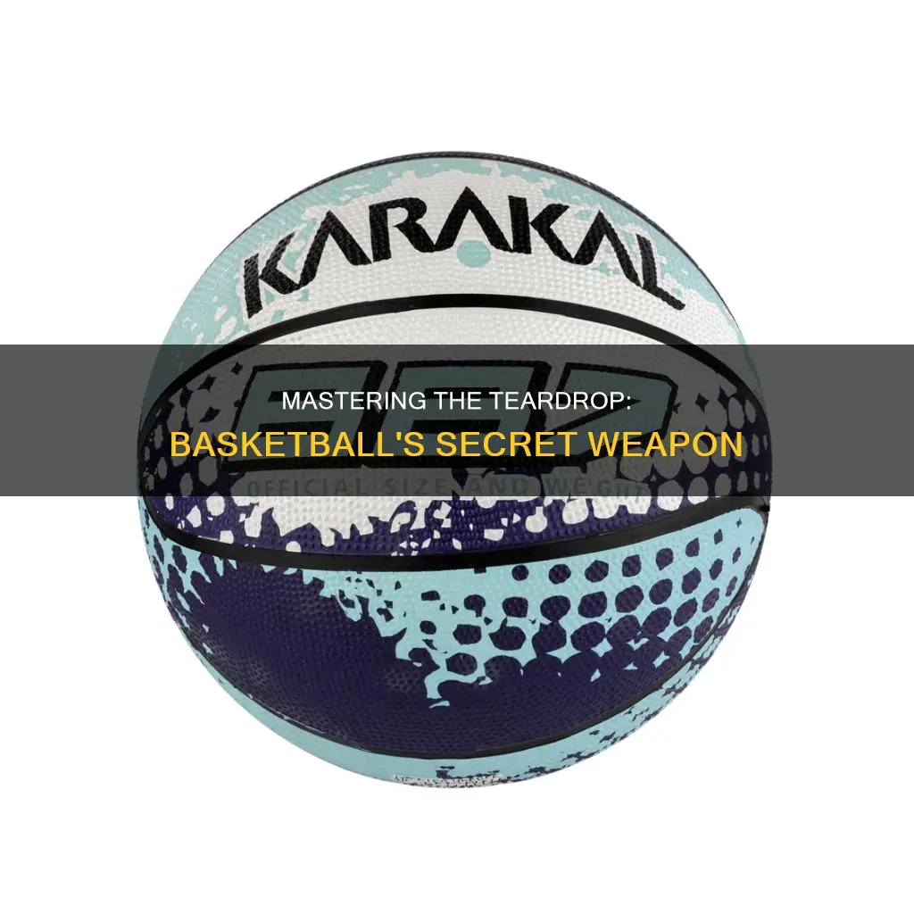 how to do a teardrop in basketball