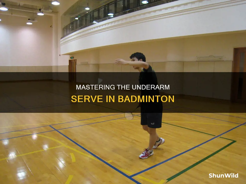 how to do a underarm serve in badminton