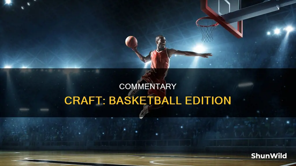 how to do basketball commentary