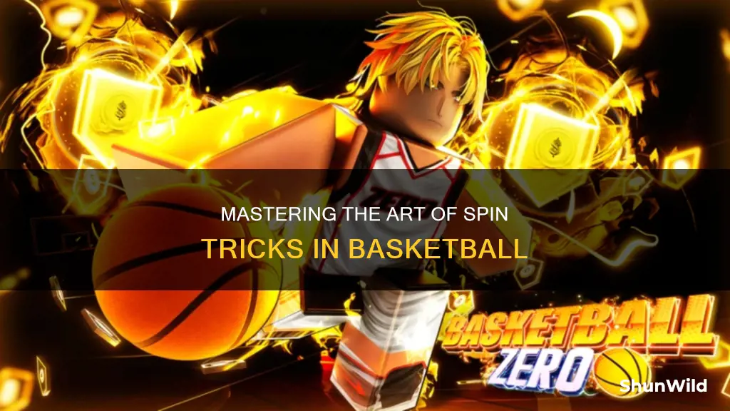 how to do spinning basketball tricks