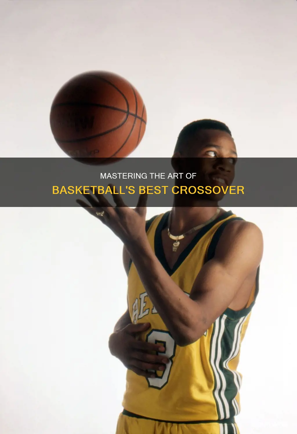how to do the best crossover in basketball