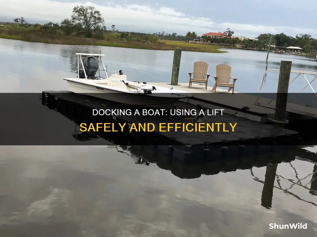 how to dock a boat on a lift