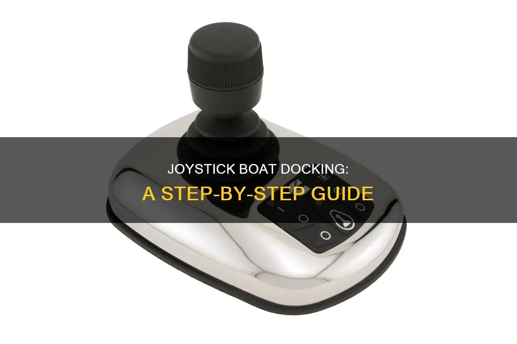 how to dock a boat with joystick