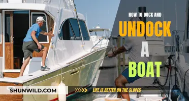 Docking and Undocking a Boat: A Step-by-Step Guide