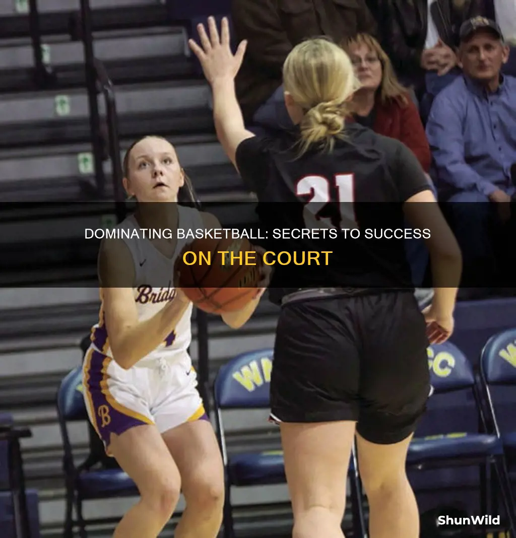 how to dominate basketball