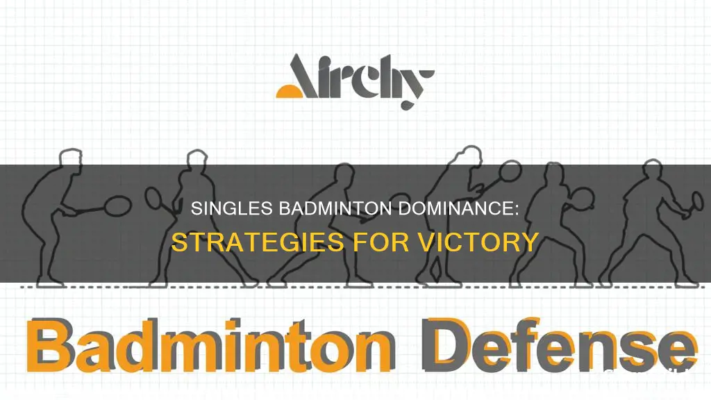 how to dominate singles in badminton
