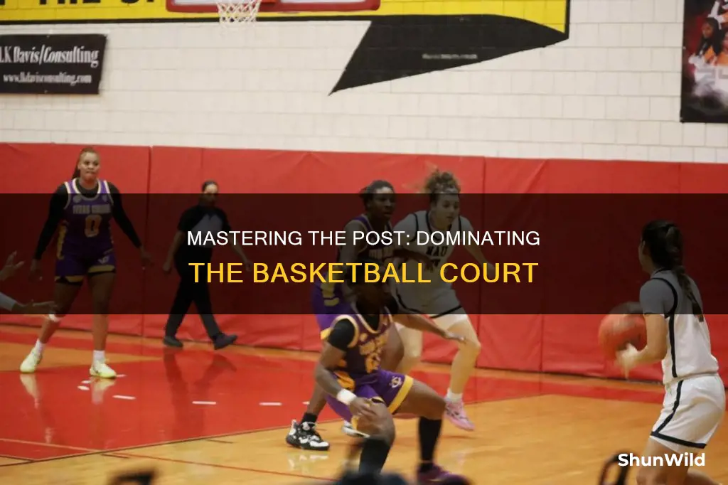 how to dominate the post basketball