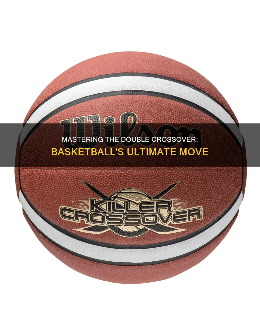 how to double crossover in basketball