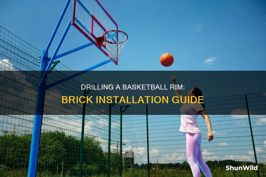 how to drill a basketball rim into brick