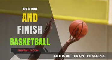 Mastering the Art of Driving and Finishing in Basketball