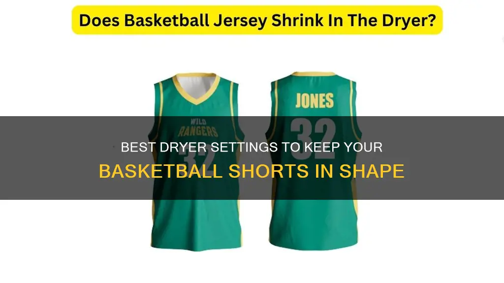 how to dryer setting for basketball shorts
