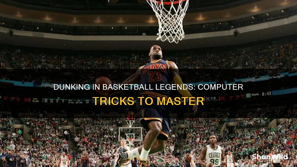 how to dunk in basketball legends on computer
