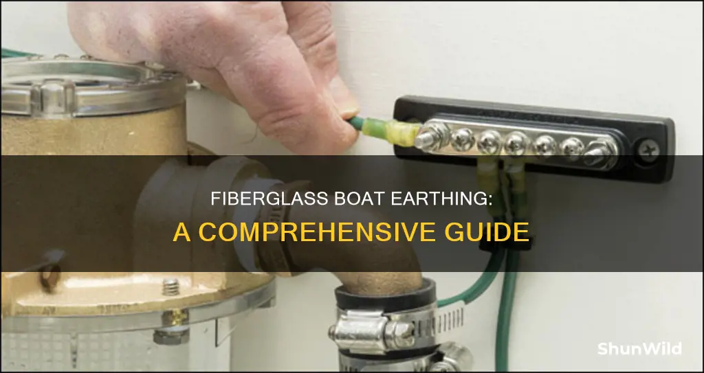 how to earth a fiberglass boat