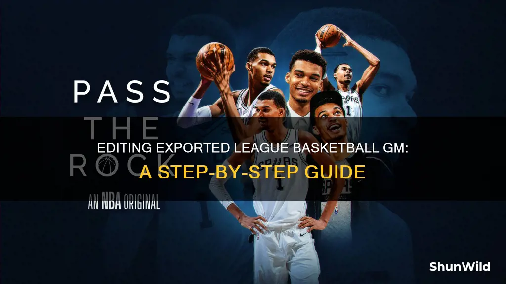 how to edit a exported league basketball gm