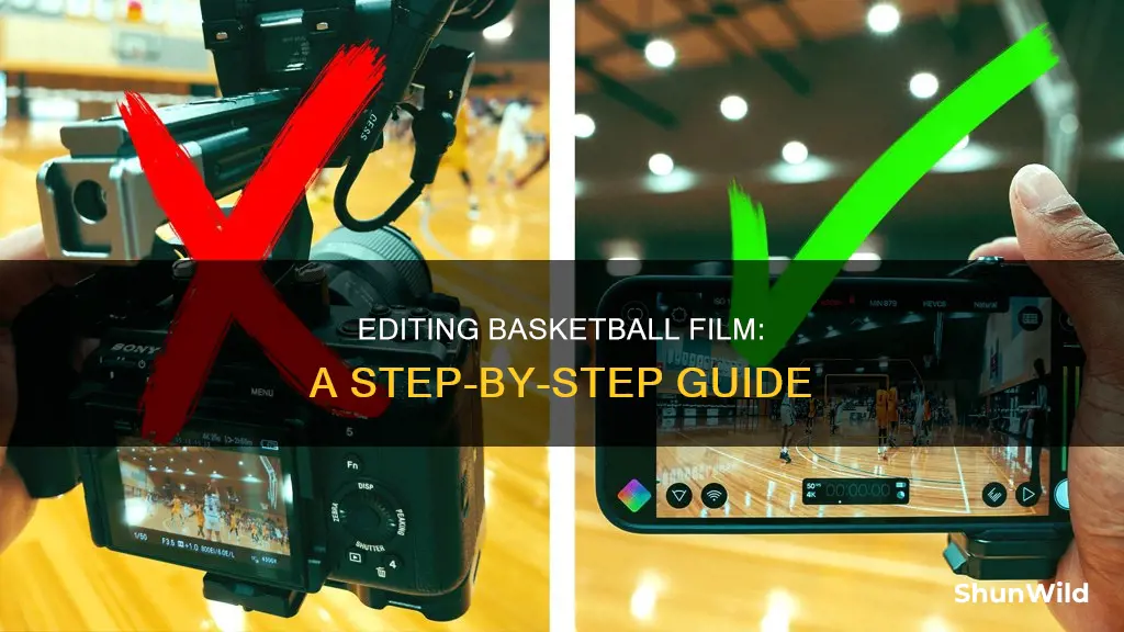 how to edit basketball film