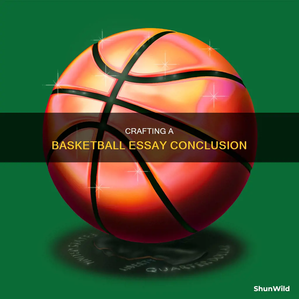 how to end a essay about basketball