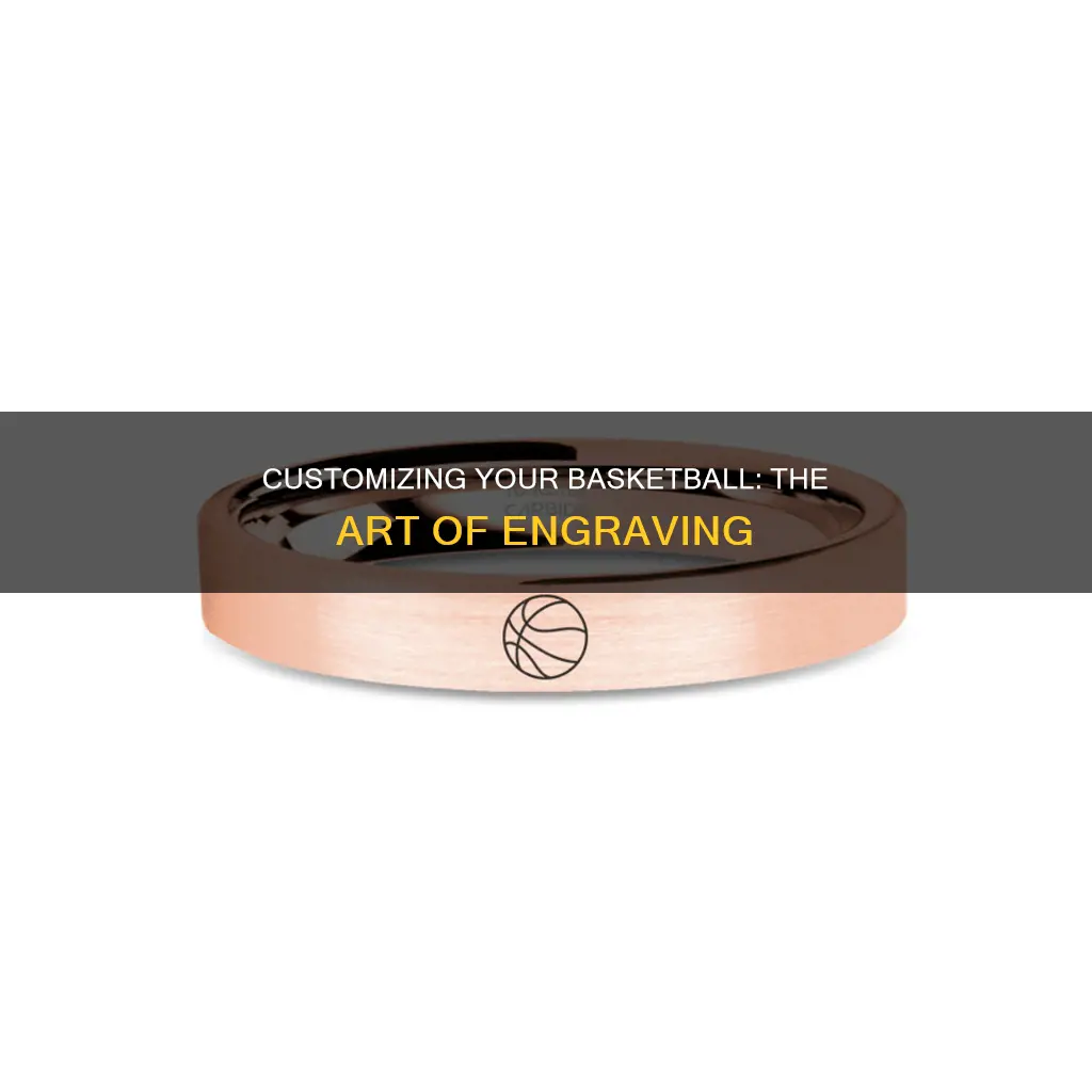 how to engrave a basketball