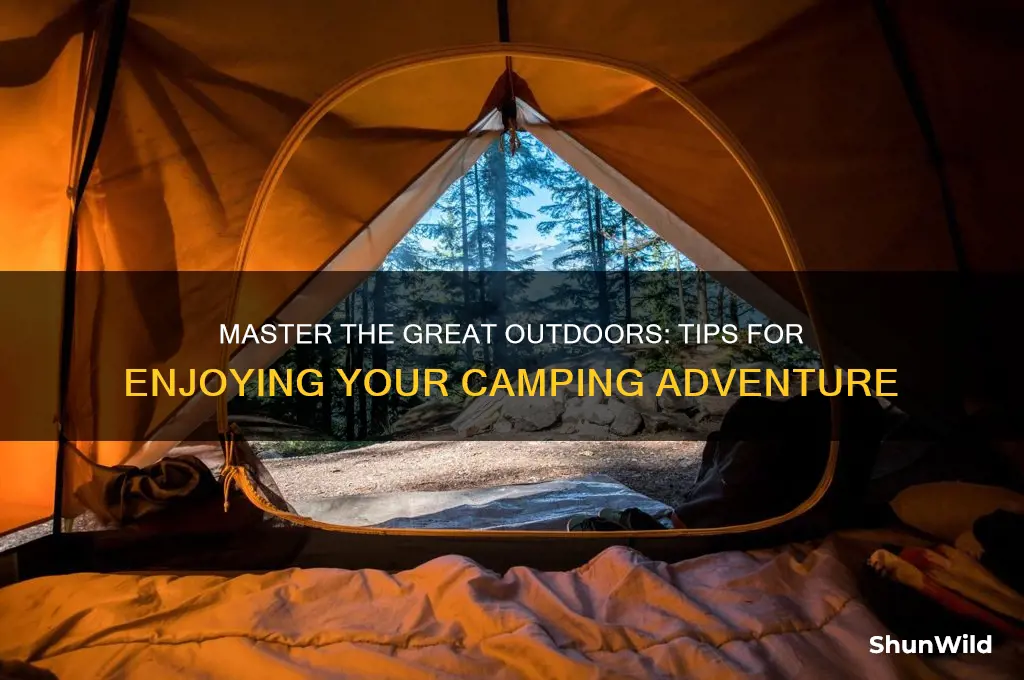 how to enjoy camping