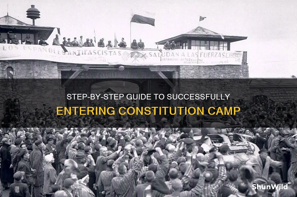 how to enter constitution camp
