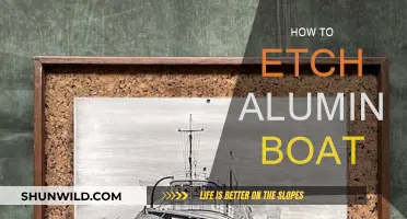 Etching Aluminum Boats: A Comprehensive Guide to Success