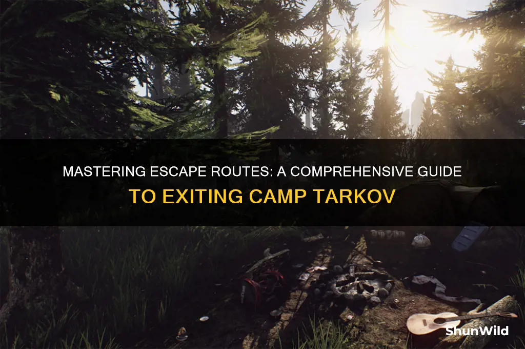 how to exit camp tarkov