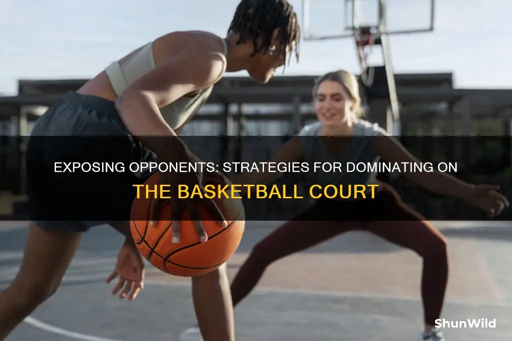how to expose someone in basketball