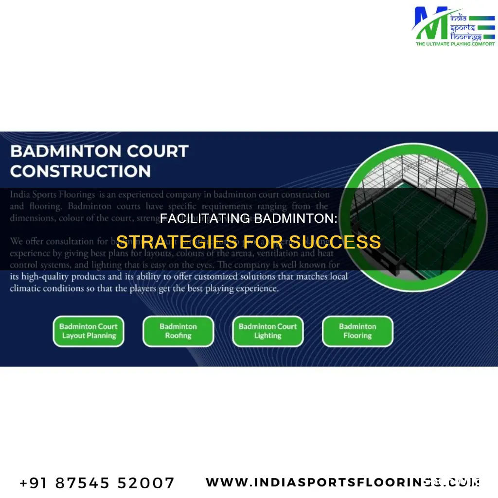 how to facilitate badminton