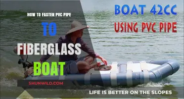 Secure PVC to Fiberglass: A Guide to Boat Pipe Fastening