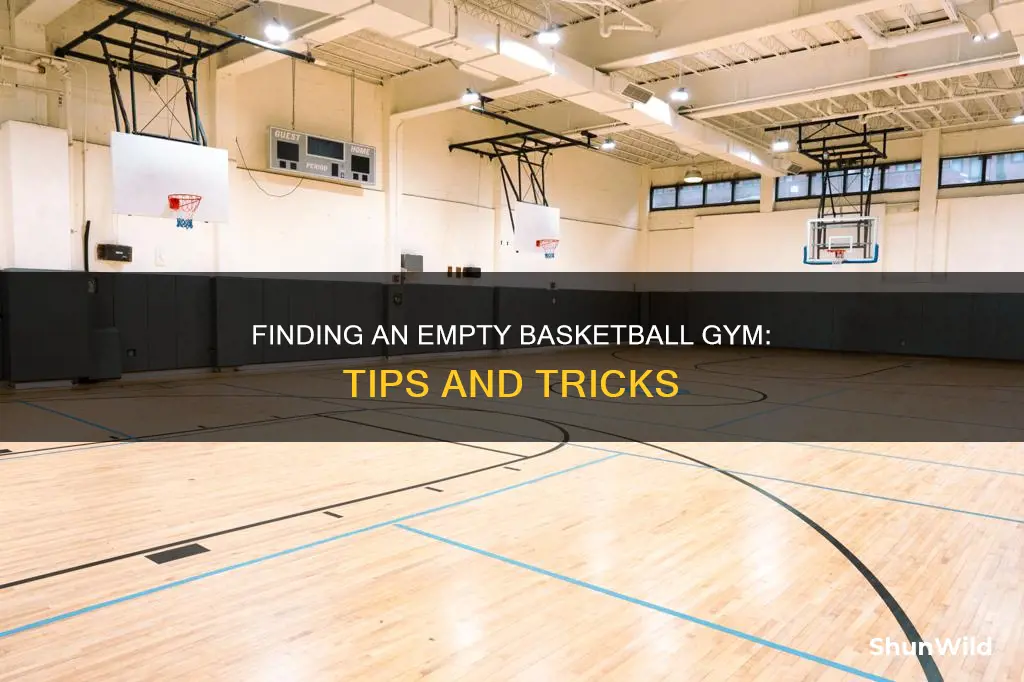 how to find an empty basketball gym