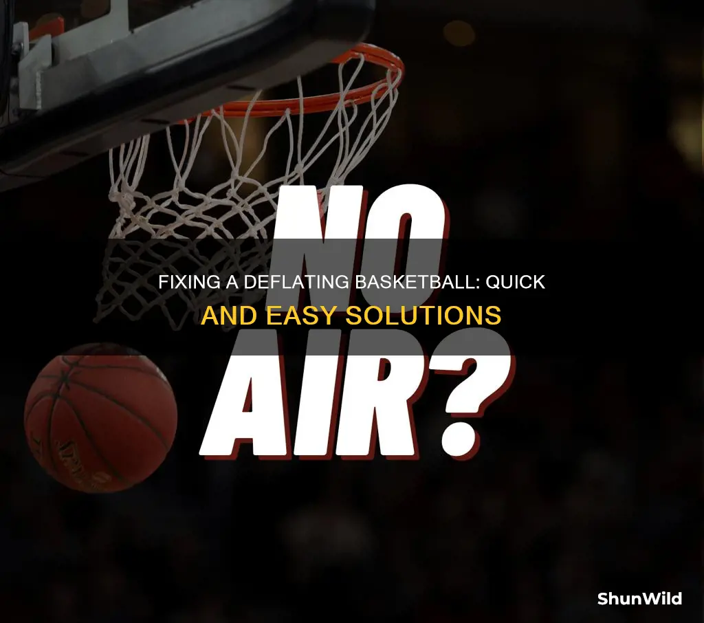 how to fix a basketball leaking air