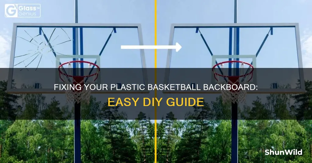 how to fix a broken plastic basketball backboard