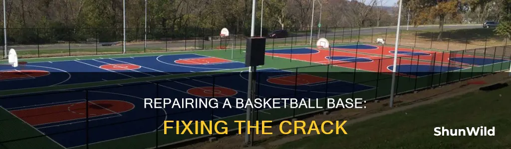 how to fix a cracked basketball base