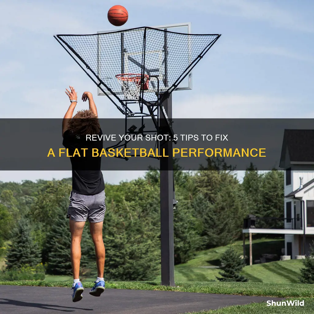 how to fix a flat basketball shot